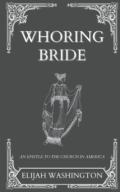 Whoring Bride - Washington, Elijah