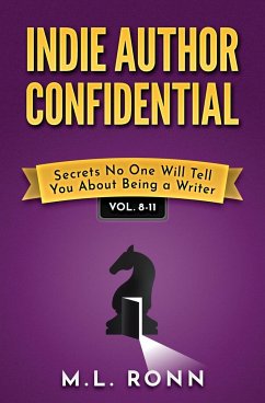 Indie Author Confidential Vol. 8-11 - Ronn, M. L.