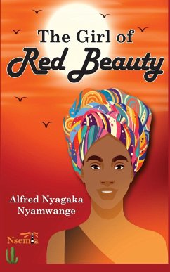 The Girl of Red Beauty - Nyamwange, Alfred N.