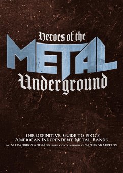 Heroes of the Metal Underground (eBook, ePUB) - Anesiadis Alexandros; Scarpelos Yiannis
