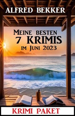 Meine besten 7 Krimis im Juni 2023: Krimi Paket (eBook, ePUB) Cover Meine besten 7 Krimis im Juni 2023: Krimi Paket (eBook, ePUB)