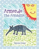 Armondo The Armadillo (eBook, ePUB)