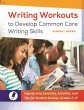 Writing Workouts to Develop Common Core... - Bild 1