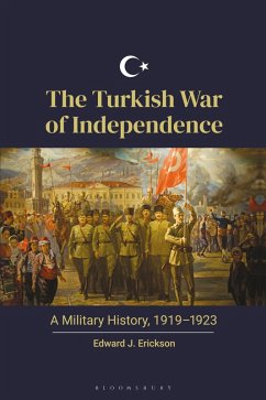 The Turkish War of Independence (eBook, PDF) - Erickson, Edward J.