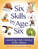 Six Skills by Age Six (eBook, PDF) Six Skills by Age Six (eBook, PDF)