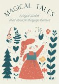 Magical Tales: Bilingual Swedish Short Stories for Language Learners (eBook, ePUB)