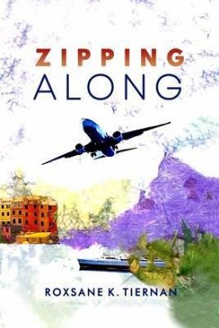 Zipping Along (eBook, ePUB) - Tiernan, Roxsane