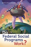 Do Federal Social Programs Work? (eBook, PDF)