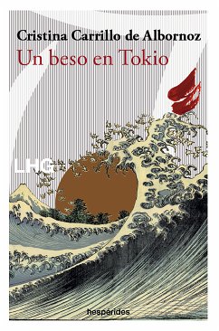 Un beso en Tokio (eBook, ePUB) - Carrillo de Albornoz, Cristina