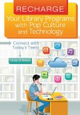 Recharge Your Library Programs with Pop Culture and Technology: (eBook, PDF)