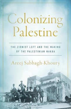 Colonizing Palestine (eBook, ePUB) - Sabbagh-Khoury, Areej