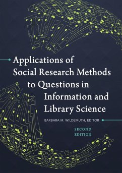 Applications of Social Research Methods to Questions in Information and Library Science (eBook, PDF)