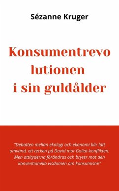 Cover Konsumentrevolutionen i sin guldålder (eBook, ePUB)