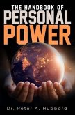 The Handbook of Personal Power (eBook, ePUB) The Handbook of Personal Power (eBook, ePUB)