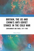Britain, the US and China's Anti-Soviet Stance in the Cold War (eBook, ePUB)