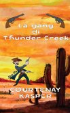 La gang di Thunder Creek (eBook, ePUB)