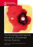 The Routledge International Handbook of Existential Human Science (eBook, ePUB)