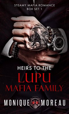 Heirs to the Lupu Mafia Family (eBook, ePUB) - Moreau, Monique