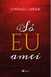 So´ EU amei (eBook, ePUB) - Bild 1