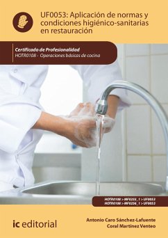 Aplicación de normas y condiciones higiénico-sanitarias en restauración. HOTR0108 (eBook, ePUB) - Caro Sánchez-Lafuente, Antonio; Martínez Venteo, Coral