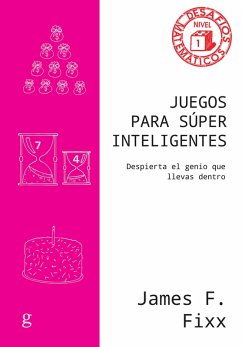 Juegos para súper inteligentes (eBook, ePUB) - Fixx, James F.