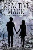 Reactive Magic: The Complete Series (eBook, ePUB)