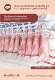 Acondicionamiento de la carne para su uso industrial. INAI0108 (eBook, ePUB)
