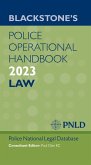 Blackstone's Police Operational Handbook 2023 (eBook, PDF) Blackstone's Police Operational Handbook 2023 (eBook, PDF)