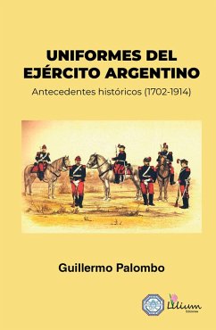 Cover Uniformes del Ejército Argentino (eBook, ePUB)