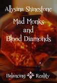 Mad Monks and Blood Diamonds (Balancing Reality) (eBook, ePUB)