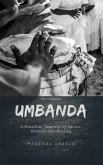 Umbanda: A Brazilian Tapestry of Spirits, Rituals, and Healing (eBook, ePUB)