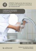 Aplicación de normas y condiciones higiénico-sanitarias en restauración. HOTR0208 (eBook, ePUB)