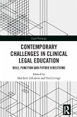 Contemporary Challenges in Clinical Legal Education (eBook, PDF)