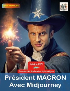 President Macron avec Midjourney (eBook, ePUB) - Rey, Patrice