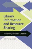 Library Information and Resource Sharing (eBook, PDF) Library Information and Resource Sharing (eBook, PDF)