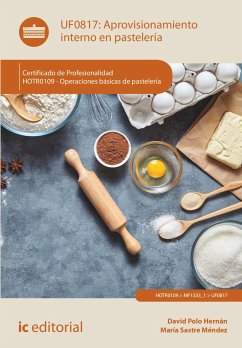 Aprovisionamiento interno en pastelería. HOTR0109 (eBook, ePUB) - Polo Hernán, David; Sastre Méndez, María