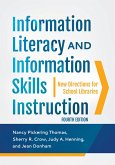 Information Literacy and Information Skills Instruction (eBook, PDF)