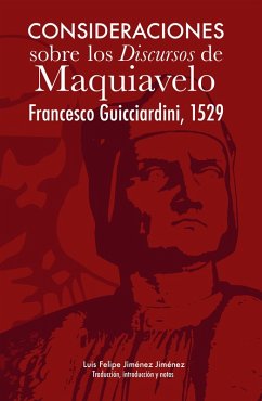 Consideraciones sobre los discursos de Maquiavelo (eBook, ePUB) - Jiménez, Luis Felipe Jiménez