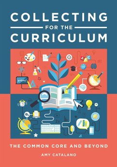 Collecting for the Curriculum (eBook, PDF) - Catalano, Amy J.