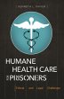 Humane Health Care for Prisoners... - Bild 1