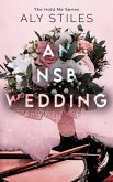 An NSB Wedding (The Hold Me Series, #5) (eBook, ePUB)