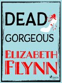 Dead Gorgeous (eBook, ePUB)