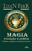 Magia - Iniciação e Prática (eBook, ePUB)