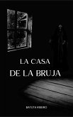 La Casa De La Bruja (eBook, ePUB)