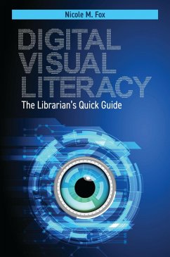Digital Visual Literacy (eBook, PDF) - Fox, Nicole M.