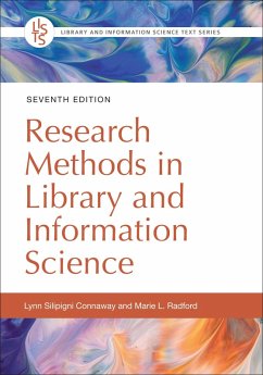 Research Methods in Library and Information Science (eBook, PDF) - Connaway, Lynn Silipigni; Radford, Marie L.