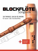 Blockflöte Songbook - 18 Tango, Salsa & more (eBook, ePUB)