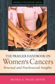 The Praeger Handbook on Women's Cancers (eBook, PDF)