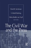 The Civil War and the Press (eBook, ePUB)