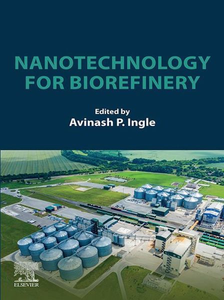 Nanotechnology for Biorefinery (eBook, ePUB) Nanotechnology for Biorefinery (eBook, ePUB)